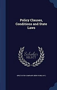 Policy Clauses, Conditions and State Laws (Hardcover)