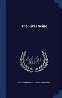 The River Seine (Hardcover)