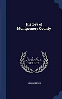 History of Montgomery County (Hardcover)