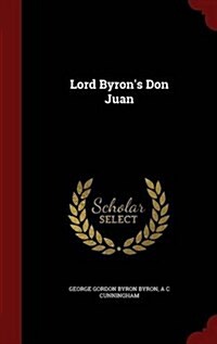 Lord Byrons Don Juan (Hardcover)