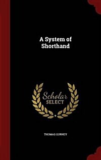 A System of Shorthand (Hardcover)