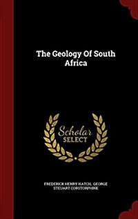 The Geology of South Africa (Hardcover)