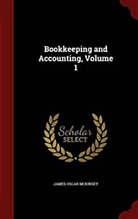Bookkeeping and Accounting, Volume 1 (Hardcover)