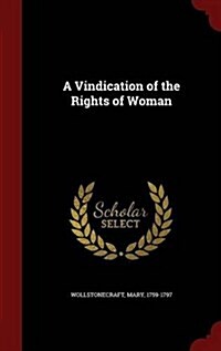 A Vindication of the Rights of Woman (Hardcover)
