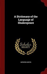 A Dictionary of the Language of Shakespeare (Hardcover)