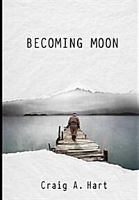 Becoming Moon (Hardcover)