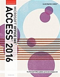 Illustrated Microsoft Office 365 & Access 2016: Intermediate (Paperback)