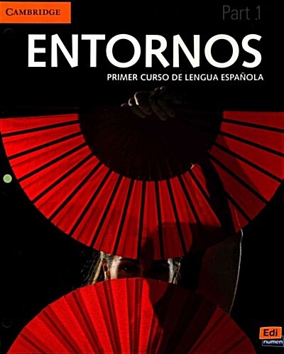 Entornos Beginning Students Book Part 1 Plus Eleteca Access + Online Workbook [With eBook] (Paperback)