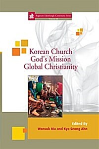 Korean Church, Gods Mission, Global Christianity (Paperback)