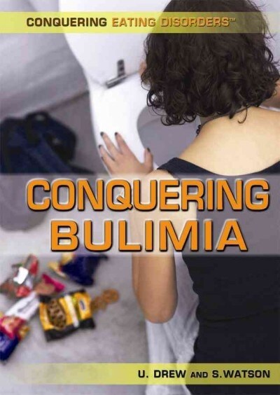 Conquering Bulimia (Library Binding)