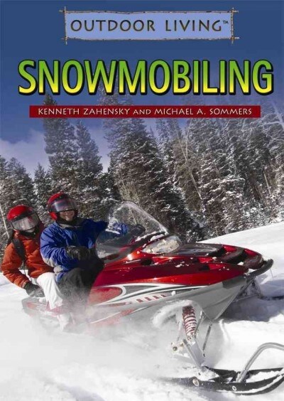 Snowmobiling (Library Binding)