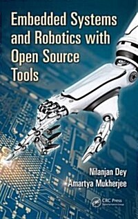 Embedded Systems and Robotics with Open Source Tools (Hardcover)