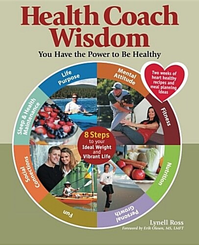 Health Coach Wisdom: You Have the Power to Be Healthy (Paperback)