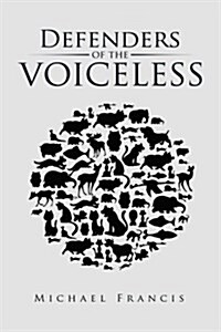 Defenders of the Voiceless (Paperback)