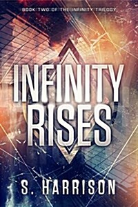 Infinity Rises (Paperback)