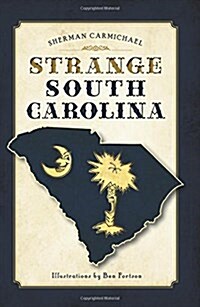 Strange South Carolina (Paperback)