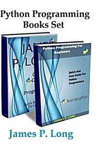 Python Programming Books Set: Python Programming for Beginners & Complete Guide for Python Programming (Paperback)