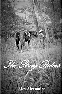 The Stray Riders (Paperback)