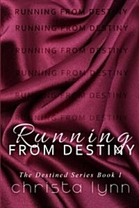 Running from Destiny (Paperback)