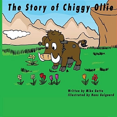 The Story of Chiggy Ollie (Paperback)