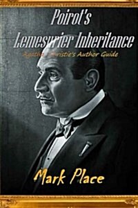Poirots Lemesurier Inheritance: Agatha Christies Author Guide (Paperback)