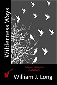 Wilderness Ways (Paperback)