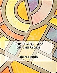 The Night Life of the Gods (Paperback)