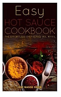 Easy Hot Sauce Cookbook (Paperback)