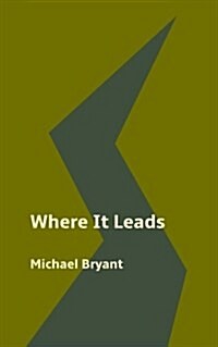 Where It Leads (Paperback)