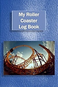 My Roller Coaster Log Book (Paperback)