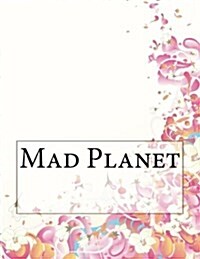 Mad Planet (Paperback)