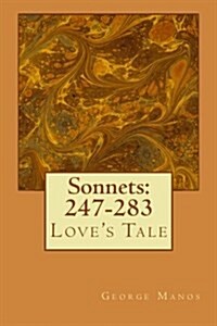 Sonnets: 247-283: Loves Tale (Paperback)