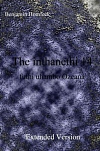 The Inthanethi 14 Futhi Uhambo Ozeana Extended Version (Paperback)