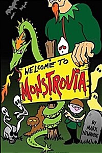 Welcome to Monstrovia: Tales of Monstrovia Book One (Paperback)