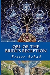 Qbl or the Brides Reception (Paperback)