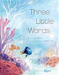 Finding Dory (Picture Book): Three Little Words (Hardcover)