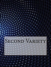 Second Variety (Paperback)