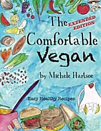 The Comfortable Vegan: Extended Edition (Paperback)