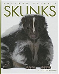 Skunks (Library Binding)