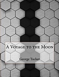 A Voyage to the Moon (Paperback)