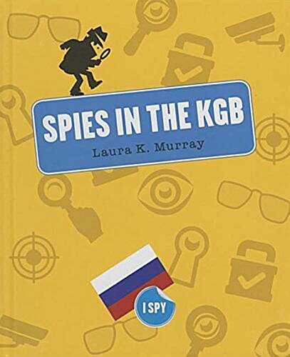 Spies in the KGB (Library Binding)