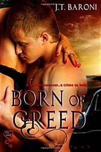 Born of Greed (Paperback)