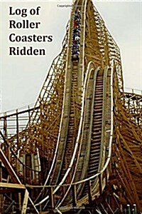 Log of Roller Coasters Ridden (Paperback)