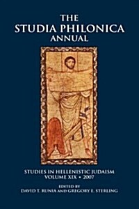 The Studia Philonica Annual, XIX, 2007 (Hardcover)
