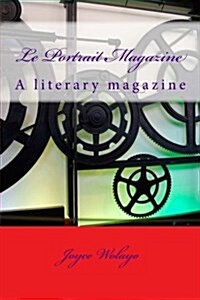 Le Portrait Magazine: A Literary Magazine (Paperback)