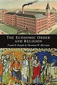 The Economic Order and Religion (Paperback)