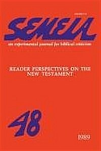 Semeia 48: Reader Perspectives on the New Testament (Paperback)