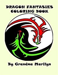 Dragon Fantasies Coloring Book (Paperback)