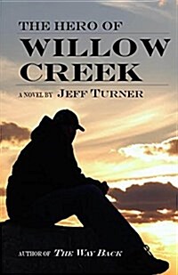 The Hero of Willow Creek (Paperback)