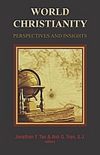 World Christianity: Perspectives and Insights (Paperback)